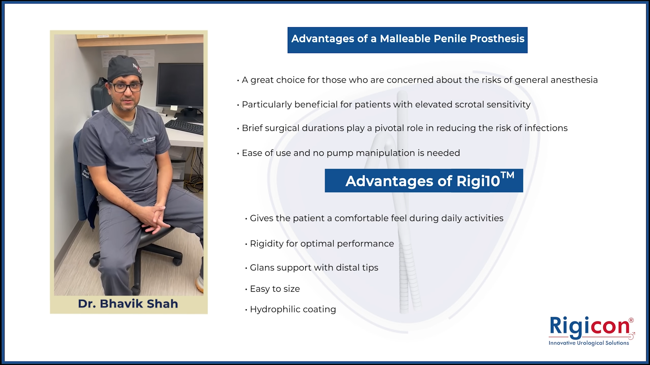 Dr. Bhavik Shah - Rigicon Malleable Prosthesis Insights